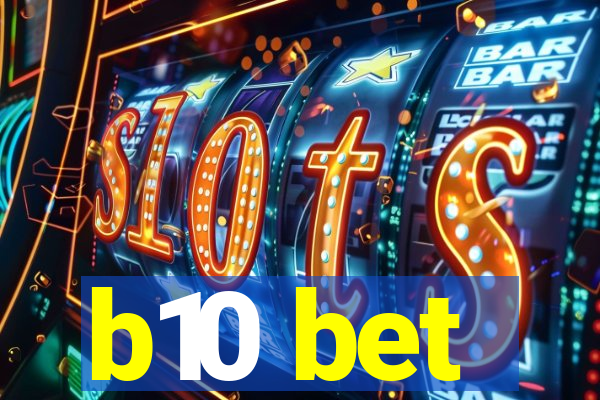 b10 bet